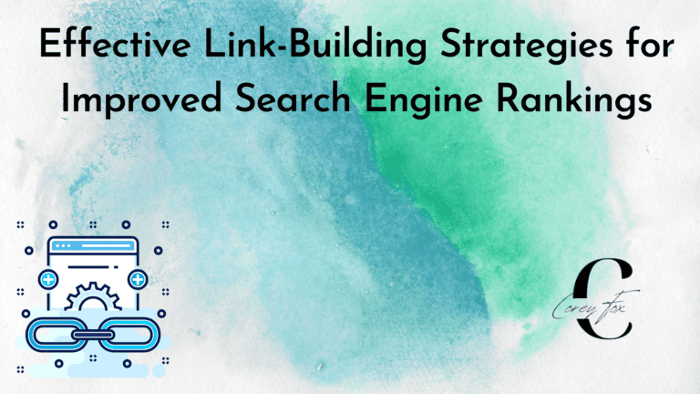 Effective Link-Building Strategies for Improved Search Engine Rankings
