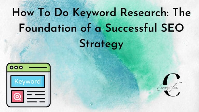 How To Do Keyword Research: The Foundation of a Successful SEO Strategy