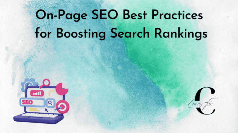 On-Page SEO Best Practices for Boosting Search Rankings