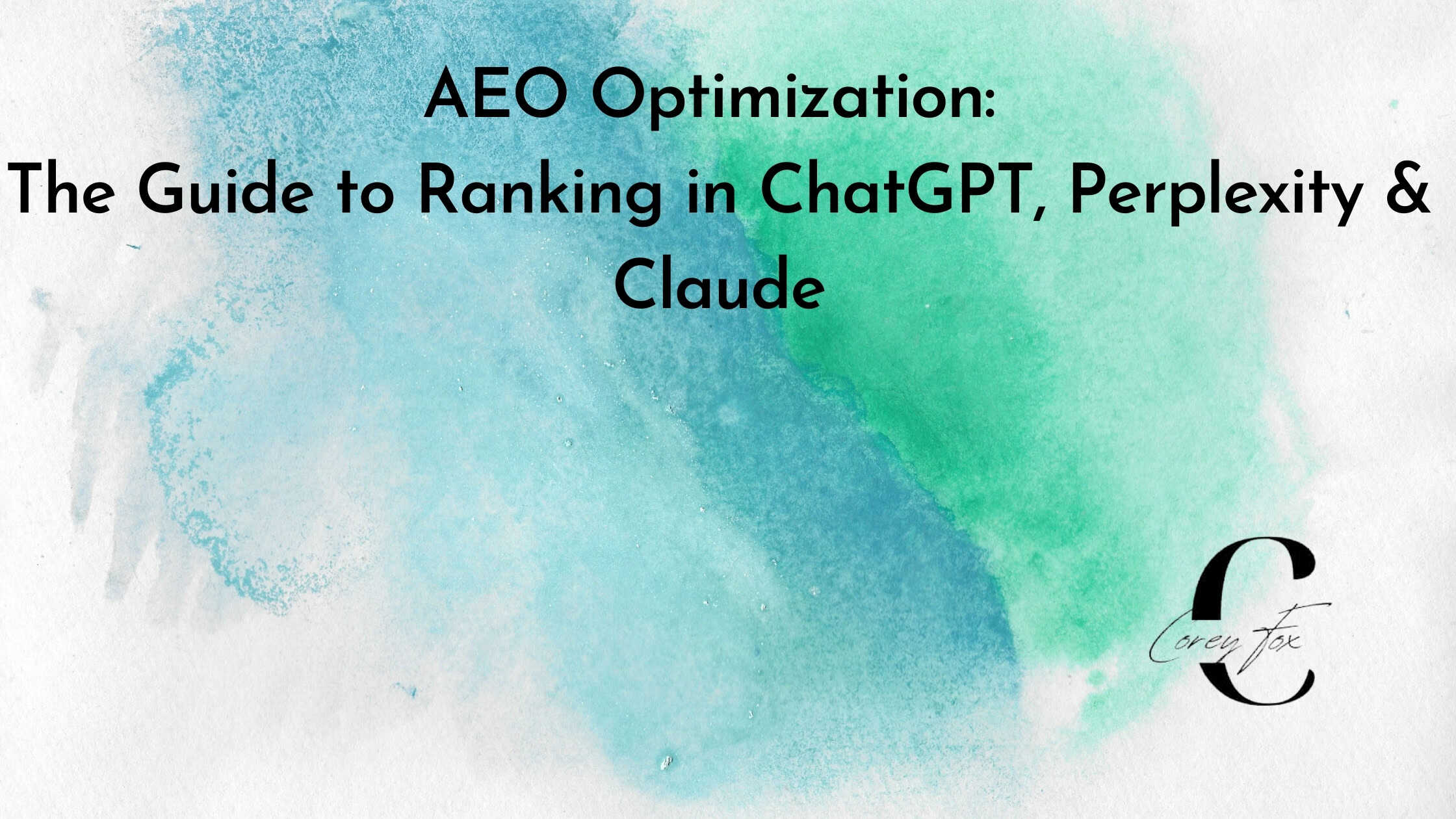 AEO Optimization: The Guide to Ranking in ChatGPT, Perplexity & Claude