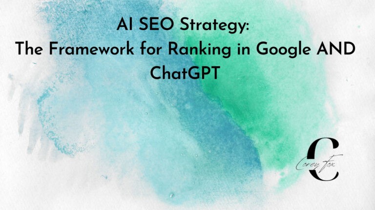 AI SEO Strategy: The Framework for Ranking in Google AND ChatGPT