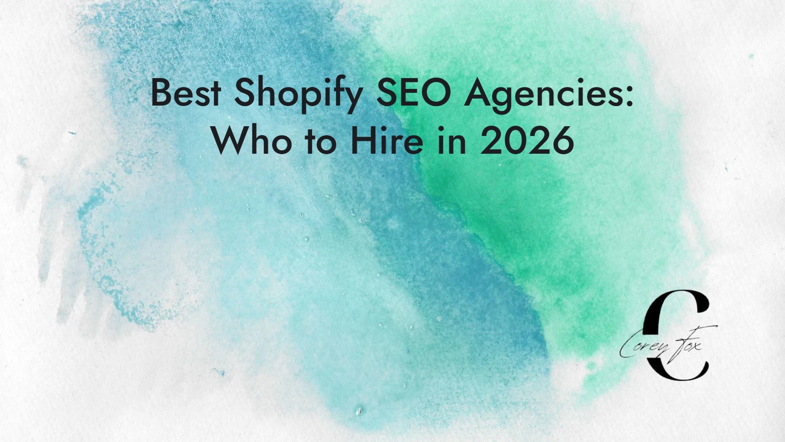 Best Shopify SEO Agencies: who to Hire in 2026
