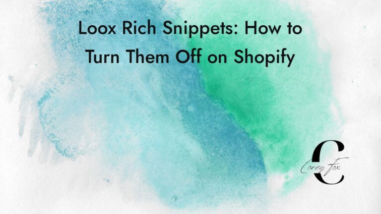 Loox Rich Snippets: How to Turn Them Off on Shopify