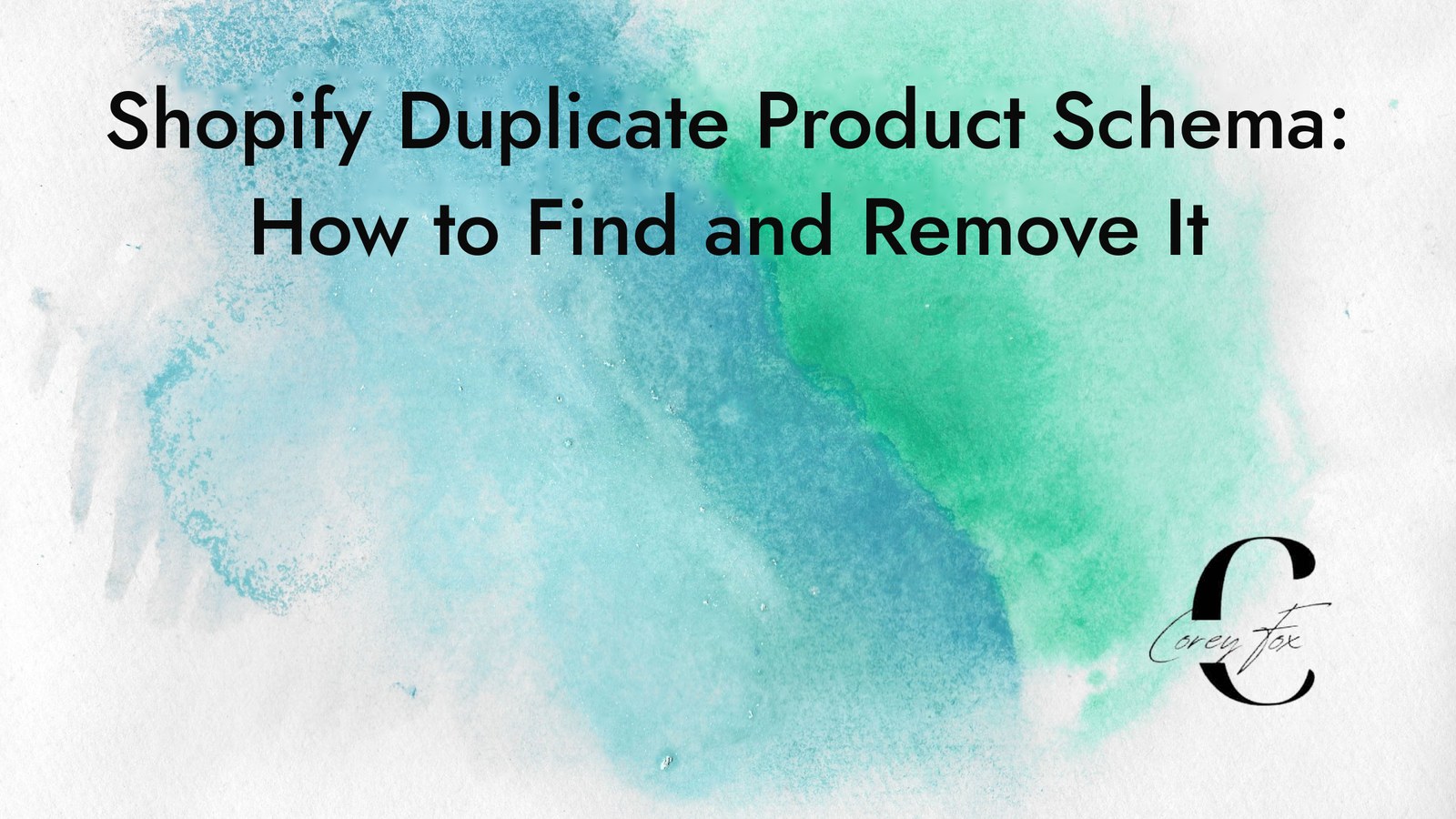 Shopify Duplicate Product Schema: How to Find and Remove I